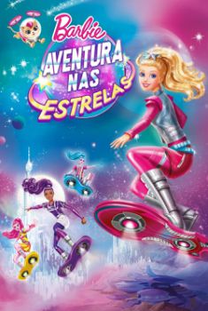 Barbie: Aventura nas Estrelas Torrent - BluRay 720p/1080p Dual Áudio